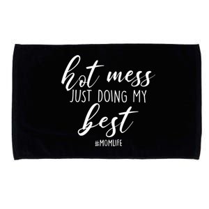 Hot Mess Just Doing My Best #MomLife Mother's Day Microfiber Hand Towel