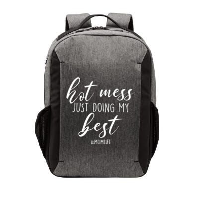 Hot Mess Just Doing My Best #MomLife Mother's Day Vector Backpack