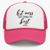 Hot Mess Just Doing My Best #MomLife Mother's Day Trucker Hat