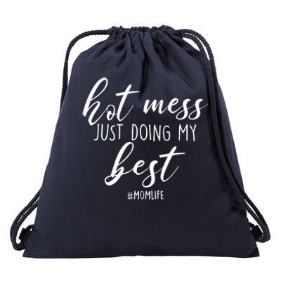 Hot Mess Just Doing My Best #MomLife Mother's Day Drawstring Bag