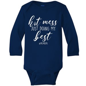 Hot Mess Just Doing My Best #MomLife Mother's Day Baby Long Sleeve Bodysuit