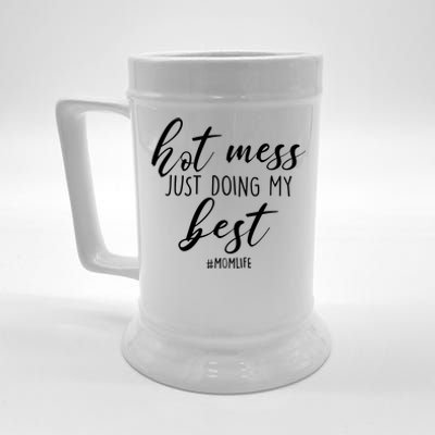 Hot Mess Just Doing My Best #MomLife Mother's Day Beer Stein