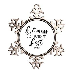 Hot Mess Just Doing My Best #MomLife Mother's Day Metallic Star Ornament