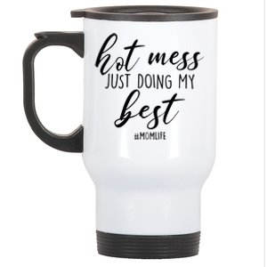 Hot Mess Just Doing My Best #MomLife Mother's Day Stainless Steel Travel Mug