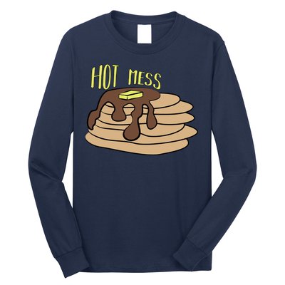 Hot Mess Pancakes Long Sleeve Shirt