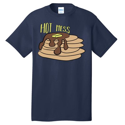 Hot Mess Pancakes Tall T-Shirt