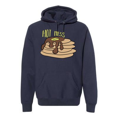 Hot Mess Pancakes Premium Hoodie