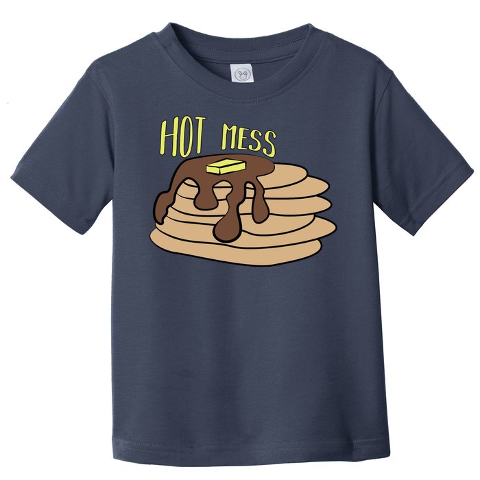 Hot Mess Pancakes Toddler T-Shirt