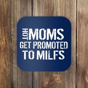 Hot Moms Get Promoted to MILFS Coaster