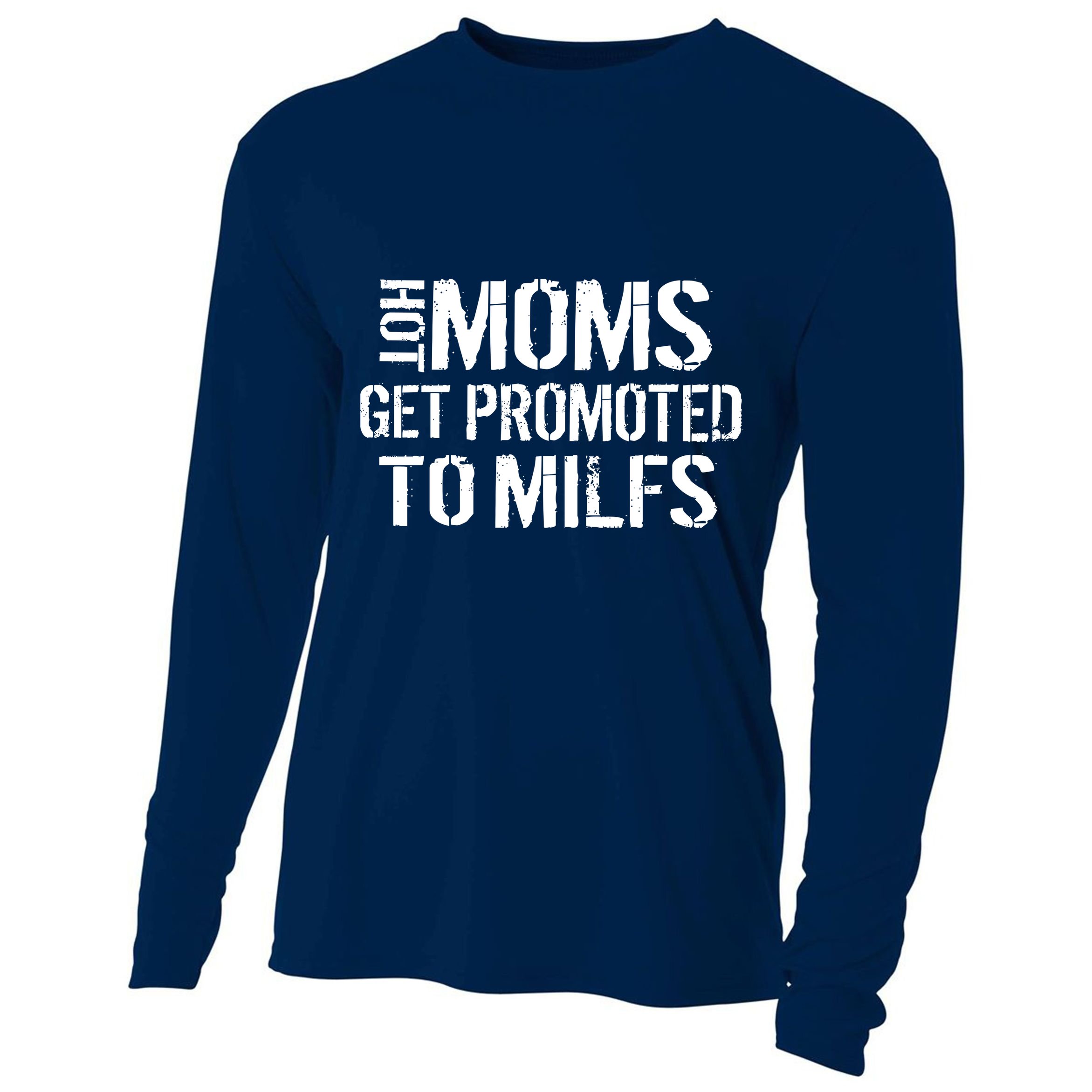 Hot Moms Get Promoted to MILFS Cooling Performance Long Sleeve Crew