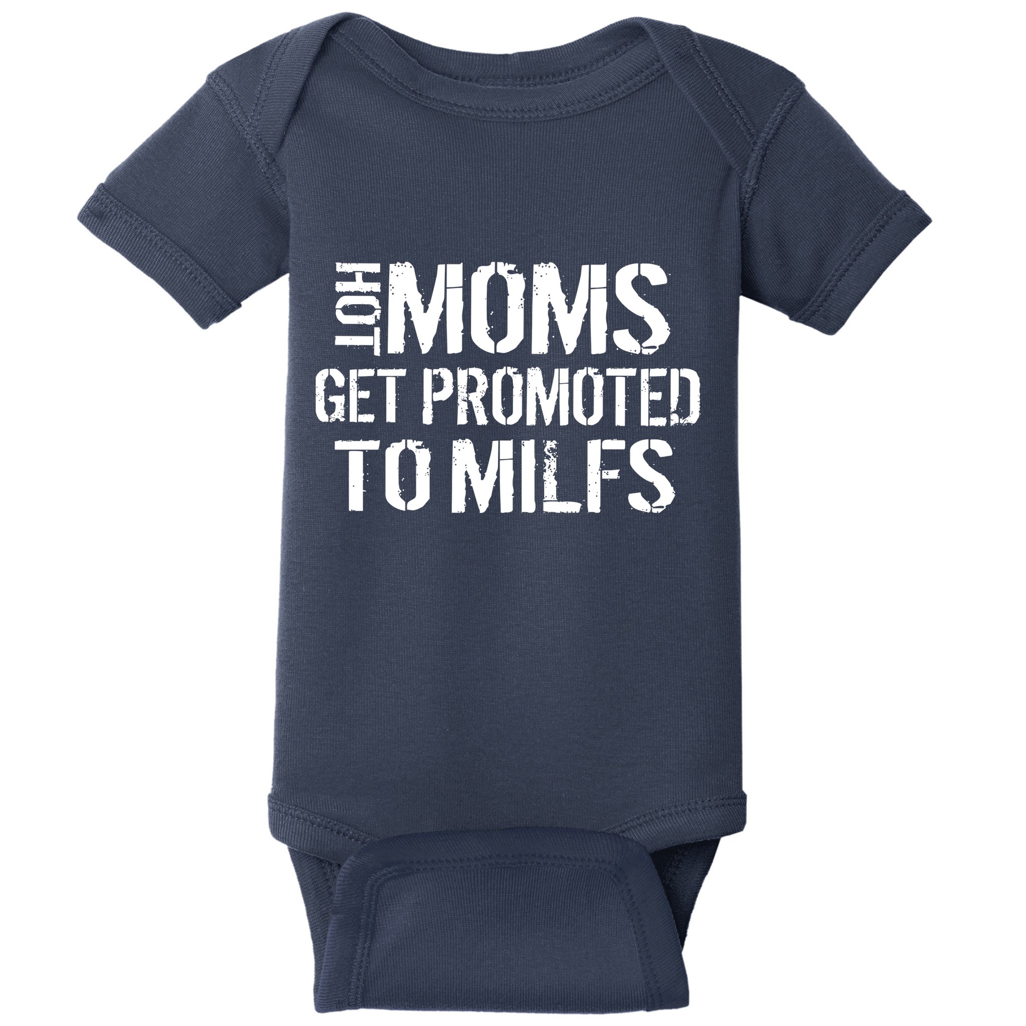 Hot Moms Get Promoted to MILFS Baby Bodysuit