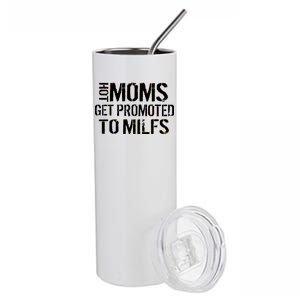 Hot Moms Get Promoted to MILFS Stainless Steel Tumbler