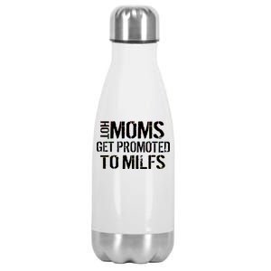 Hot Moms Get Promoted to MILFS Stainless Steel Insulated Water Bottle