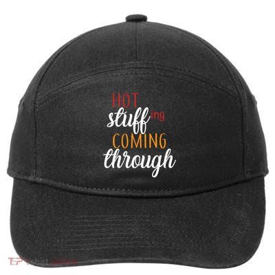 Hot Stuff Coming Through Thanksgiving 7-Panel Snapback Hat