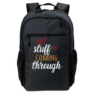 Hot Stuff Coming Through Thanksgiving Daily Commute Backpack