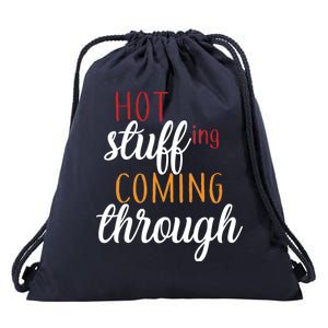 Hot Stuff Coming Through Thanksgiving Drawstring Bag