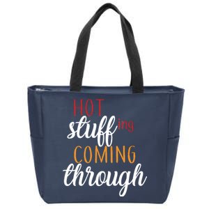 Hot Stuff Coming Through Thanksgiving Zip Tote Bag