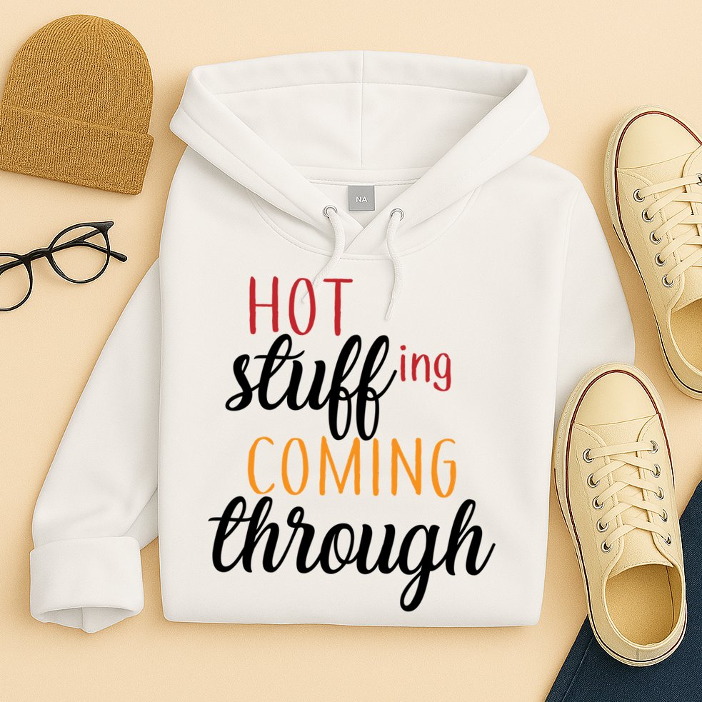 Hot Stuff Coming Through Thanksgiving Hoodie