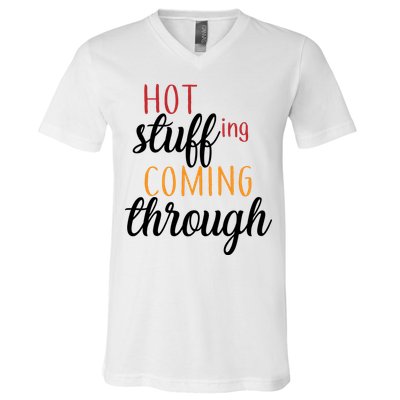 Hot Stuff Coming Through Thanksgiving V-Neck T-Shirt