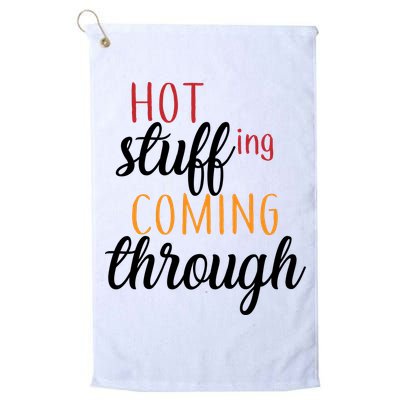 Hot Stuff Coming Through Thanksgiving Golf Towel