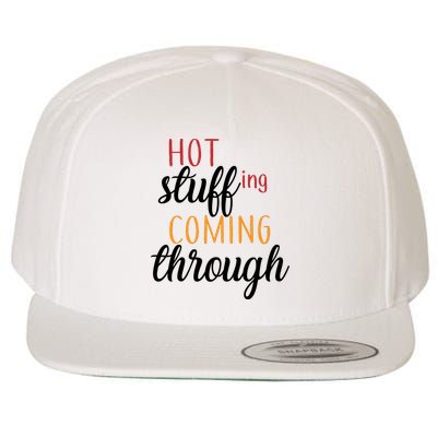 Hot Stuff Coming Through Thanksgiving Wool Snapback Cap