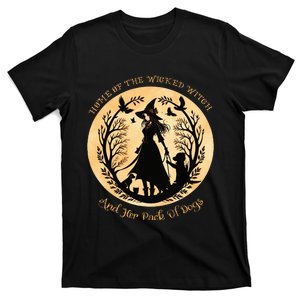 Home of the wicked witch and her pack of dog funny Halloween T-Shirt