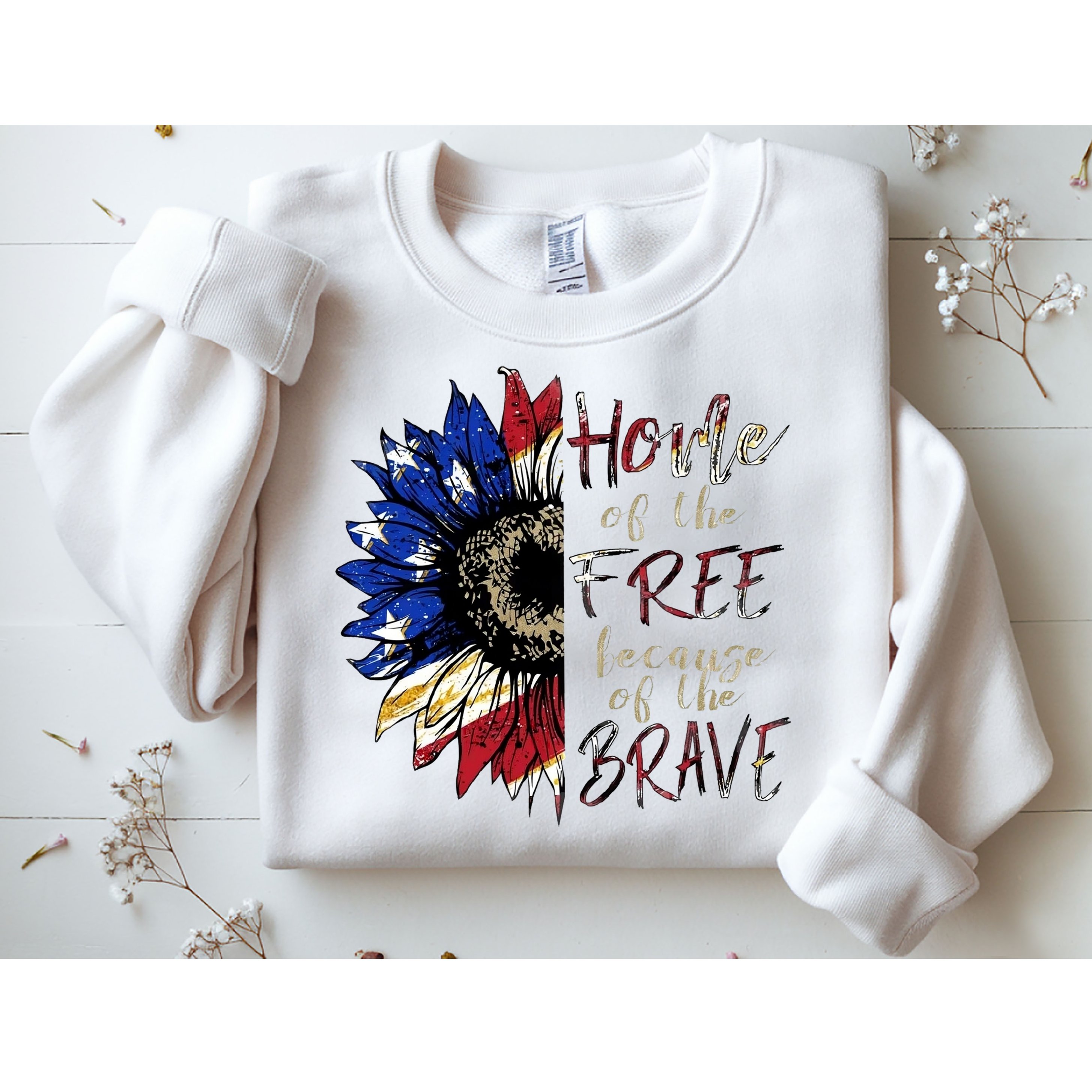 Home Of The Free Because Of The Brave Sweatshirt