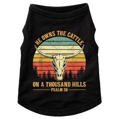 He Owns The Cattle On A Thousand Hills Bull Skull Christian Doggie Tank
