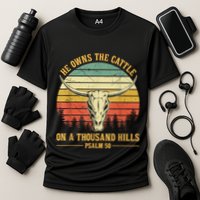 He Owns The Cattle On A Thousand Hills Bull Skull Christian Performance Shirt