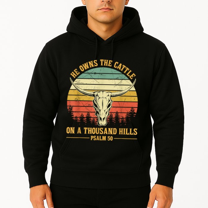 He Owns The Cattle On A Thousand Hills Bull Skull Christian Hoodie