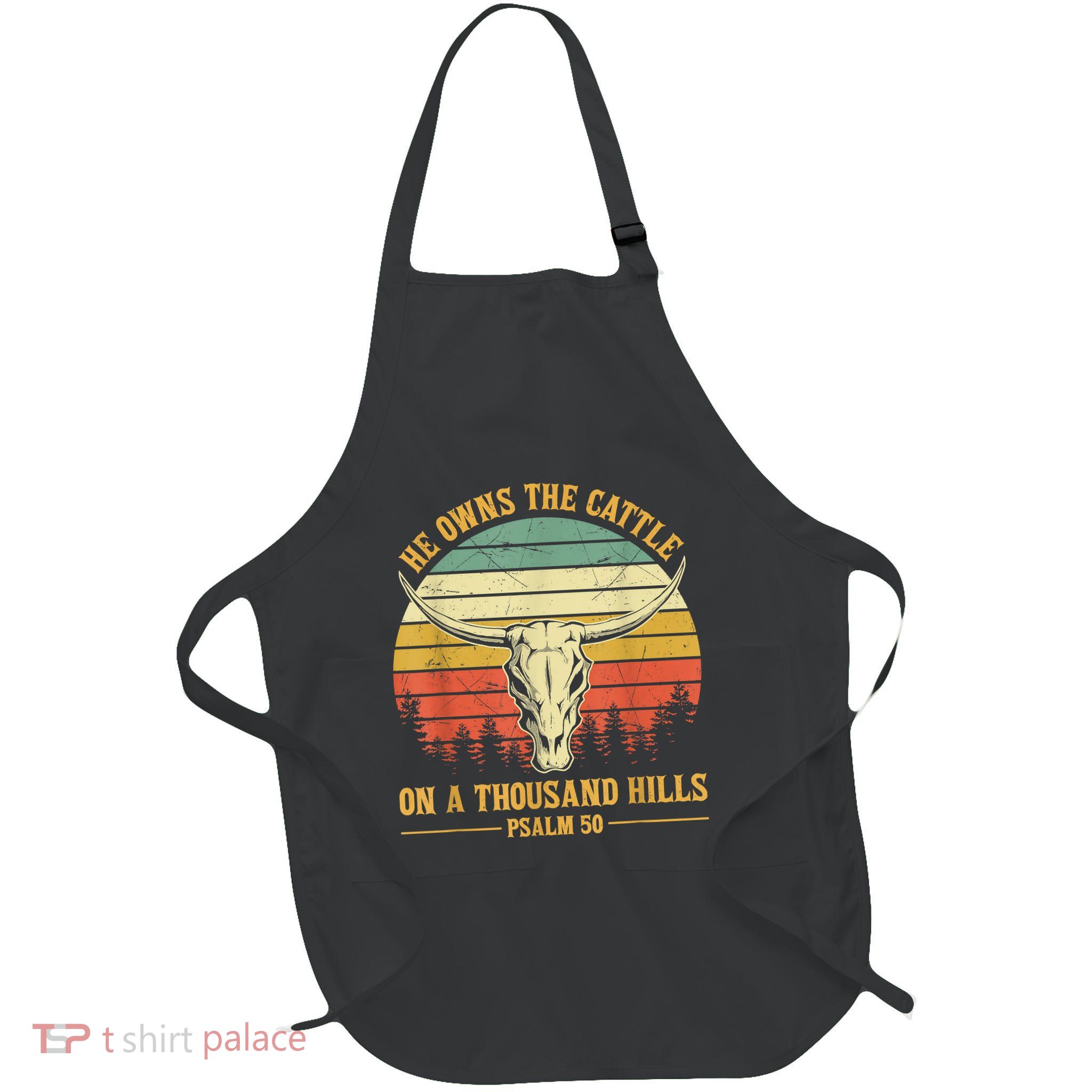 He Owns The Cattle On A Thousand Hills Bull Skull Christian Apron