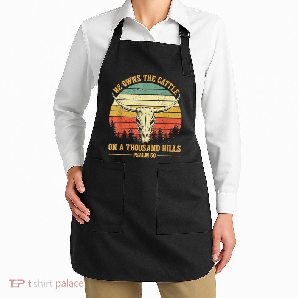 He Owns The Cattle On A Thousand Hills Bull Skull Christian Apron