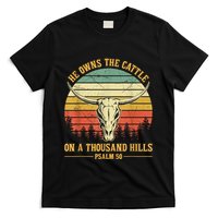 He Owns The Cattle On A Thousand Hills Bull Skull Christian T-Shirt