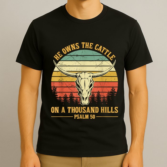 He Owns The Cattle On A Thousand Hills Bull Skull Christian T-Shirt