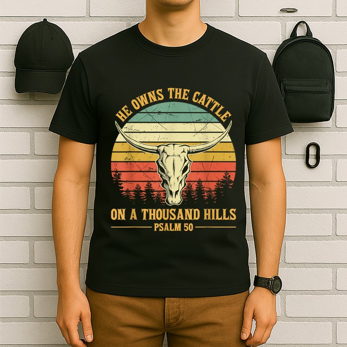 He Owns The Cattle On A Thousand Hills Bull Skull Christian T-Shirt