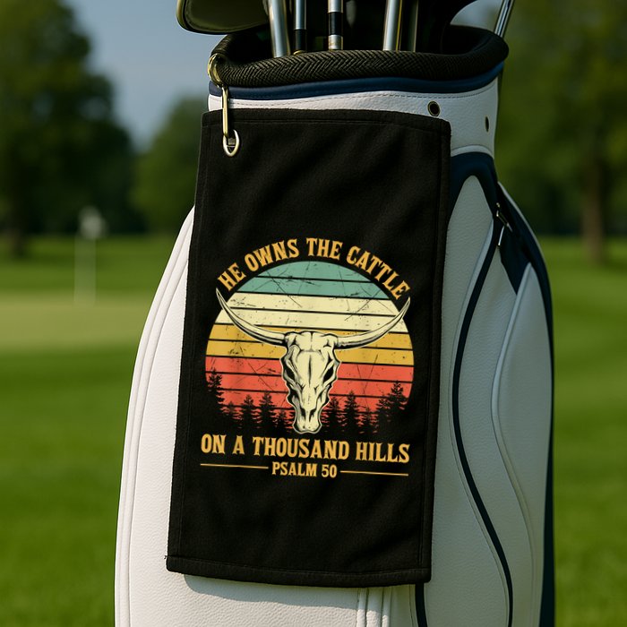 He Owns The Cattle On A Thousand Hills Bull Skull Christian Golf Towel