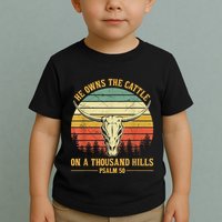 He Owns The Cattle On A Thousand Hills Bull Skull Christian Toddler T-Shirt