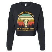 He Owns The Cattle On A Thousand Hills Bull Skull Christian Cropped Pullover Crew