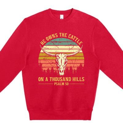 He Owns The Cattle On A Thousand Hills Bull Skull Christian Premium Crewneck Sweatshirt