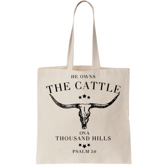 He Owns The Cattle On A Thousand Hills Tote Bag