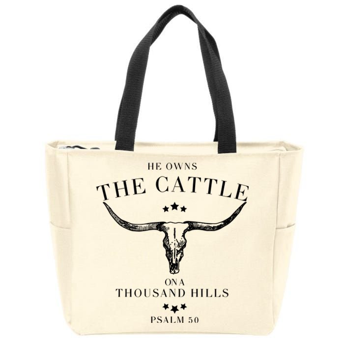 He Owns The Cattle On A Thousand Hills Zip Tote Bag