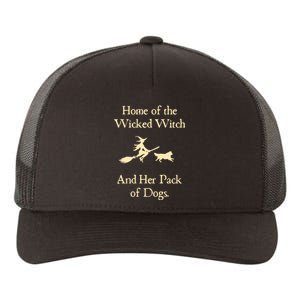 Home Of The Wicked Witch And Her Pack Of Dog Funny Halloween. Yupoong Adult 5-Panel Trucker Hat