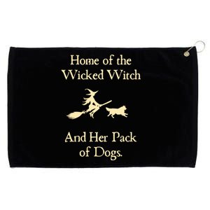 Home Of The Wicked Witch And Her Pack Of Dog Funny Halloween. Grommeted Golf Towel