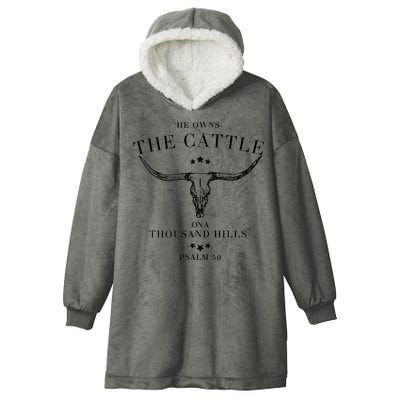He Owns The Cattle On A Thousand Hills Hooded Wearable Blanket