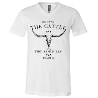 He Owns The Cattle On A Thousand Hills V-Neck T-Shirt