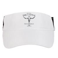 He Owns The Cattle On A Thousand Hills Adult Drive Performance Visor