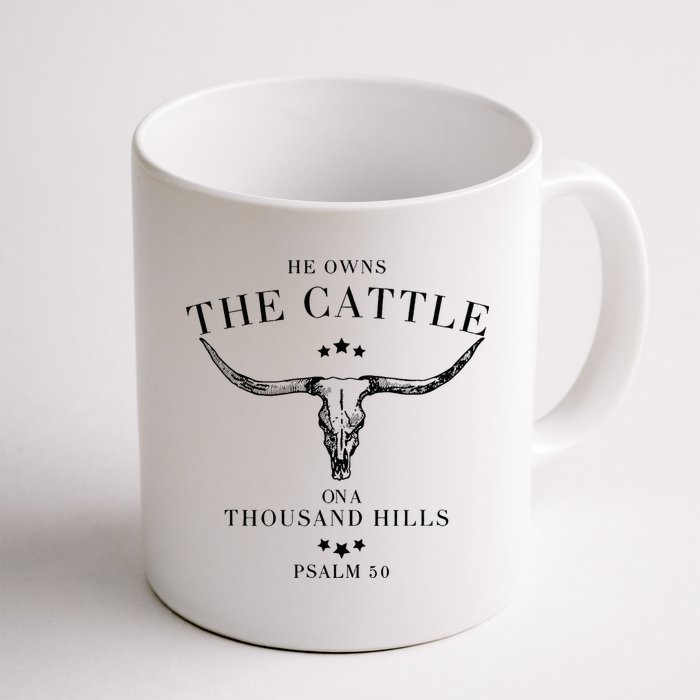 He Owns The Cattle On A Thousand Hills Mug