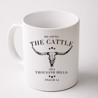 He Owns The Cattle On A Thousand Hills Mug