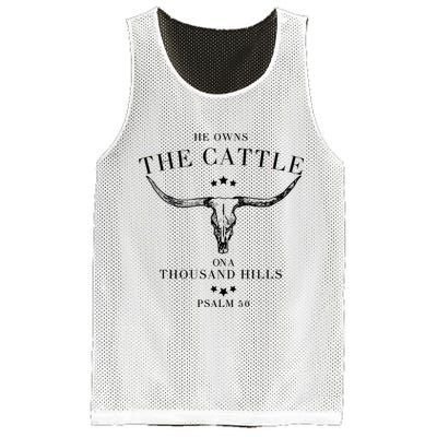 He Owns The Cattle On A Thousand Hills Mesh Reversible Basketball Jersey Tank