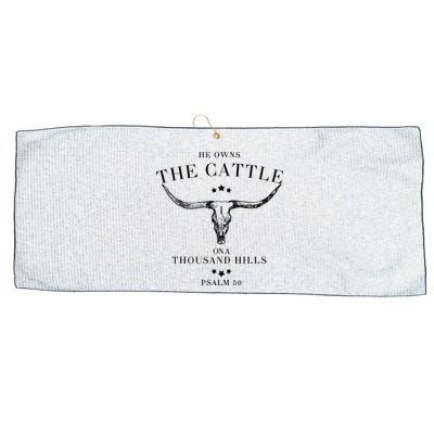 He Owns The Cattle On A Thousand Hills Large Microfiber Waffle Golf Towel